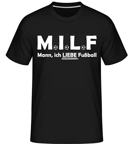 Mann Ich Liebe Fußball · Shirtinator Männer T-Shirt günstig online kaufen