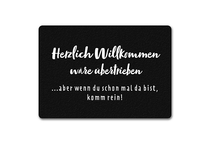 speecheese Fußmatte Herzlich Willkommen wäre übertrieben Fußmatte in 35x50 günstig online kaufen