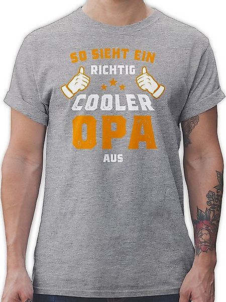 Shirtracer T-Shirt So sieht ein richtig cooler Opa aus Orange Opa Geschenke günstig online kaufen