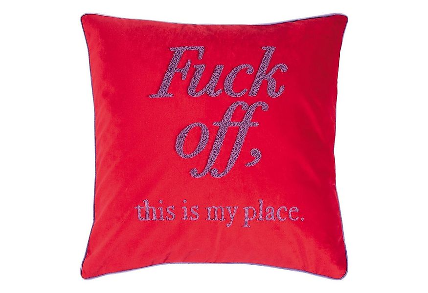 PAD Dekokissen Letters Fuck off, this is my place! Rot, einfarbig, Schriftz günstig online kaufen
