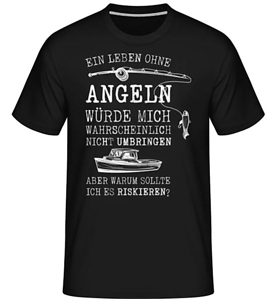 Ein Leben Ohne Angeln · Shirtinator Männer T-Shirt günstig online kaufen