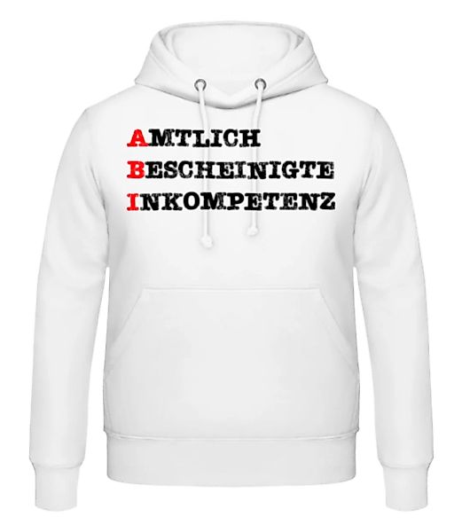 Amtlich Bescheinigte Inkompetenz · Männer Hoodie günstig online kaufen