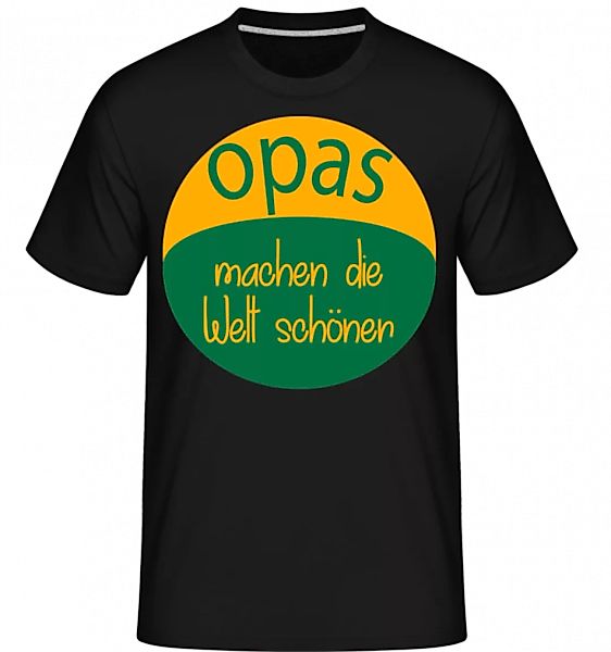 Opas Machen Die Welt Schöner · Shirtinator Männer T-Shirt günstig online kaufen