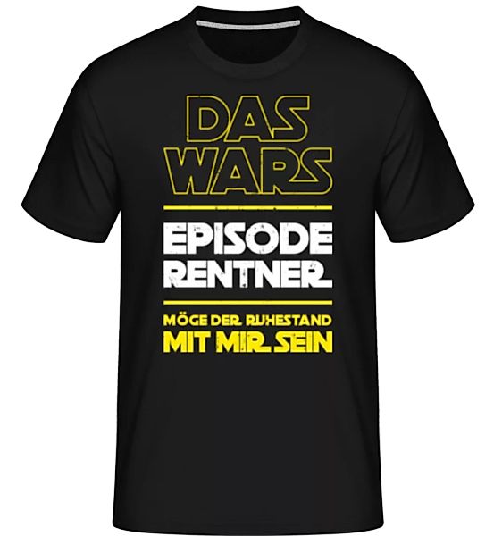 Das Wars Episode Rentner · Shirtinator Männer T-Shirt günstig online kaufen