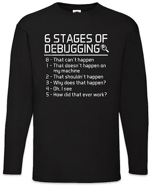 Urban Backwoods Langarmshirt 6 Stages of Debugging Langarm T-Shirt Fun Geek günstig online kaufen
