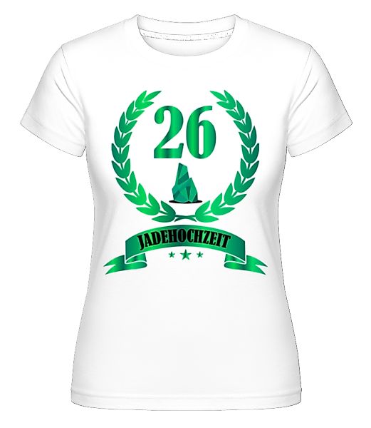 26 Jahre Jadehochzeit · Shirtinator Frauen T-Shirt günstig online kaufen