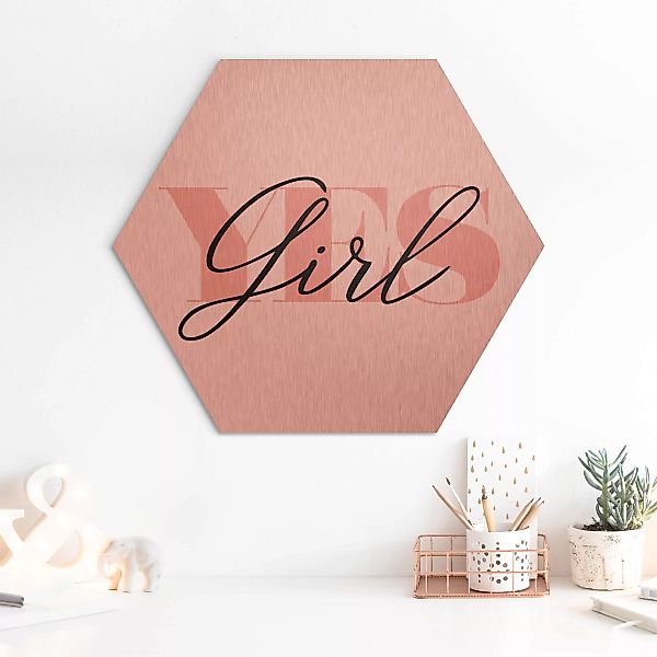 Hexagon-Alu-Dibond Bild Spruch YES Girl günstig online kaufen