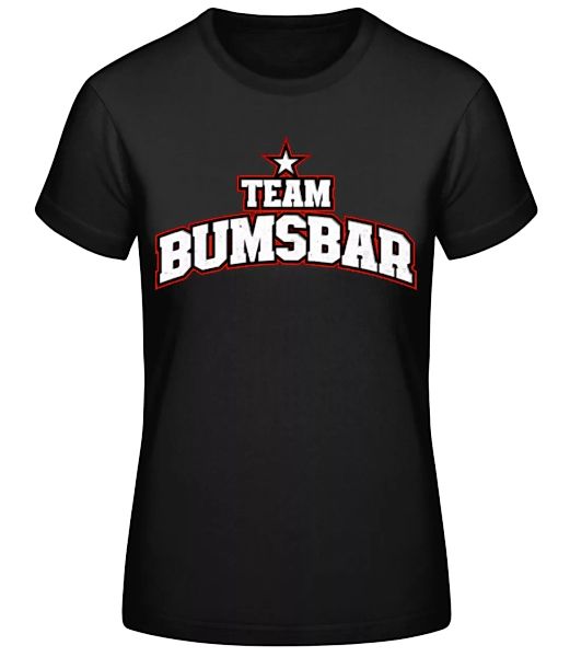 Team Bumsbar · Frauen Basic T-Shirt günstig online kaufen