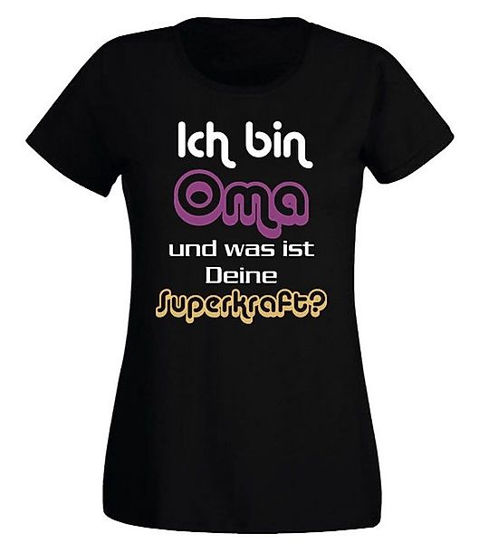 G-graphics T-Shirt Damen T-Shirt - Ich bin Oma und was ist Deine Superkraft günstig online kaufen