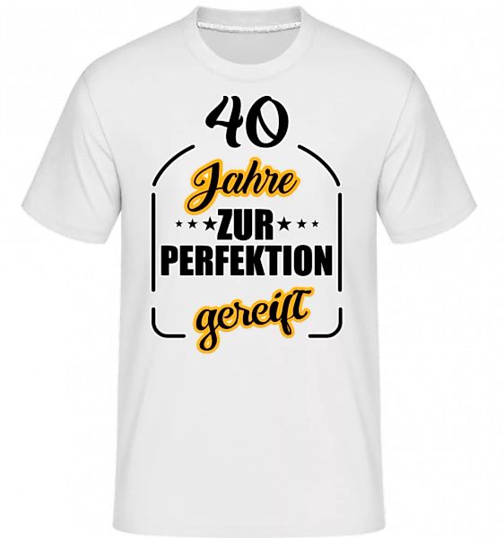 40 Jahre Gereift · Shirtinator Männer T-Shirt günstig online kaufen