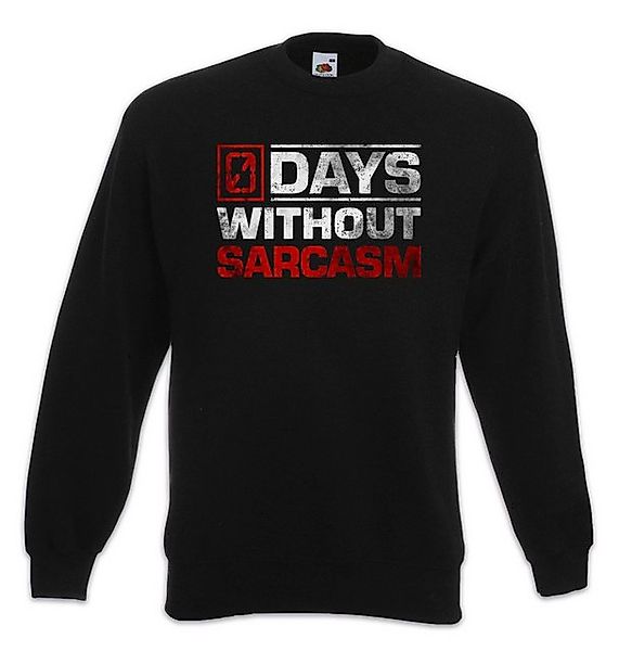 Urban Backwoods Sweatshirt Days Without Sarcasm Sweatshirt 0 Zero Null Tage günstig online kaufen