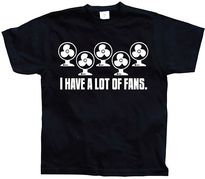 Hybris T-Shirt I Have A Lot Of Fans T-Shirt günstig online kaufen