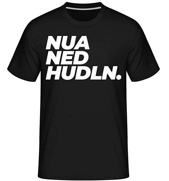 Nua Ned Hudln · Shirtinator Männer T-Shirt günstig online kaufen