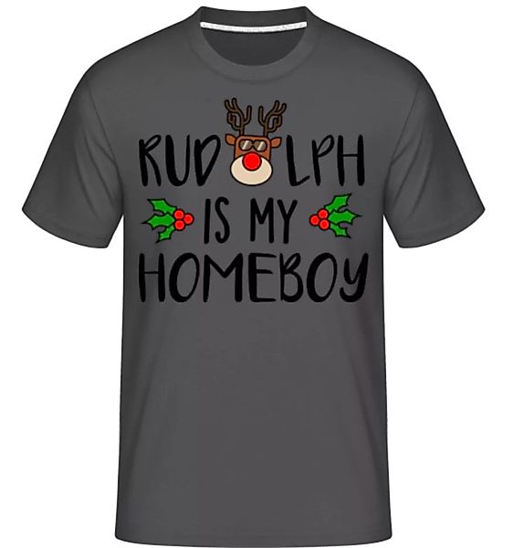 Rudolph Is My Homeboy · Shirtinator Männer T-Shirt günstig online kaufen