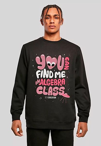 F4NT4STIC Sweatshirt Sex Education You can Find Me In Algebra Class Premium günstig online kaufen