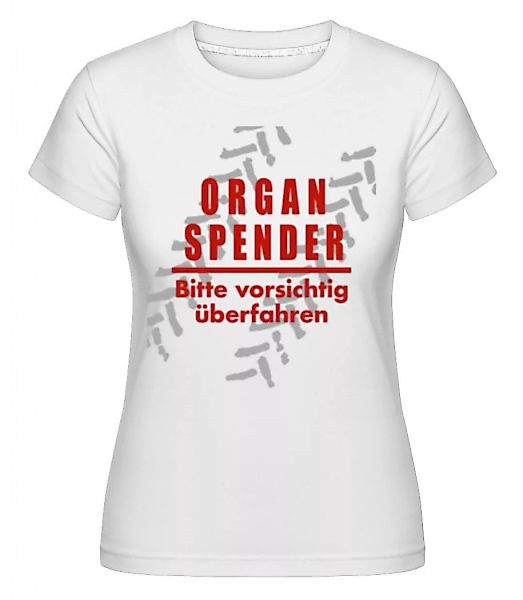Organspender · Shirtinator Frauen T-Shirt günstig online kaufen