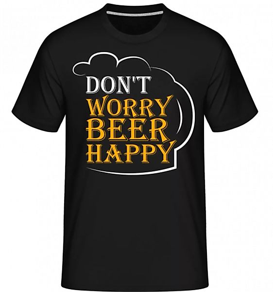 Beer Happy · Shirtinator Männer T-Shirt günstig online kaufen