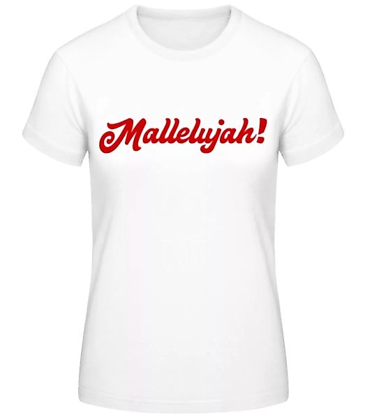 Mallelujah! · Frauen Basic T-Shirt günstig online kaufen