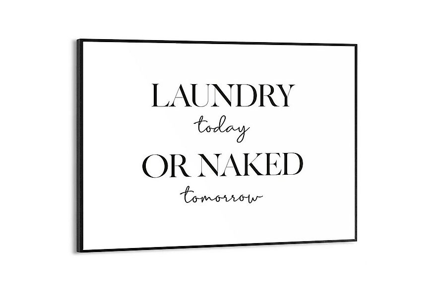 Reinders! Poster Naked Laundry, Hobbyraum - Schwarz-Weiß - MDF - Sprüche - günstig online kaufen