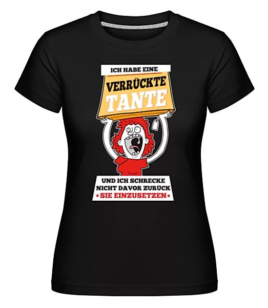 Verrückte Tante · Shirtinator Frauen T-Shirt günstig online kaufen