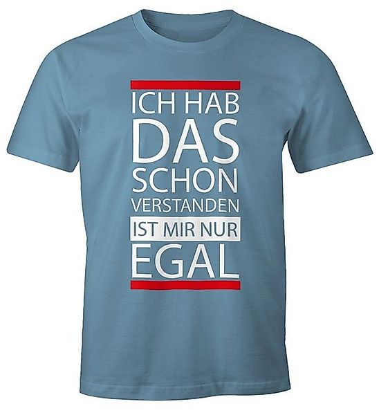 MoonWorks Print-Shirt Herren T-Shirt - Ich hab das schon verstanden, ist mi günstig online kaufen