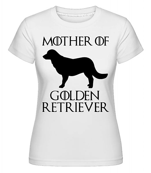 Mother Of Golden Retriever · Shirtinator Frauen T-Shirt günstig online kaufen