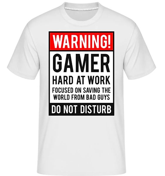 Warning Gamer Hard At Work · Shirtinator Männer T-Shirt günstig online kaufen