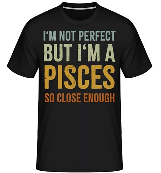 I'm A Pisces · Shirtinator Männer T-Shirt günstig online kaufen