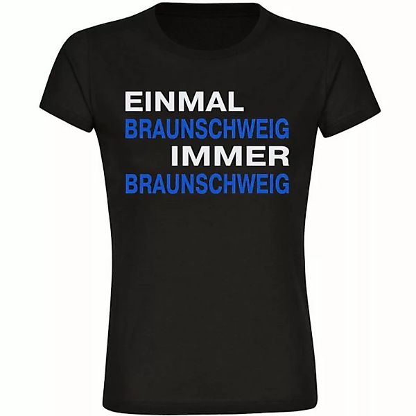 multifanshop T-Shirt Damen Braunschweig - Einmal Immer - Frauen günstig online kaufen