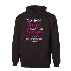 G-graphics Hoodie Ich habe heute nicht günstig online kaufen