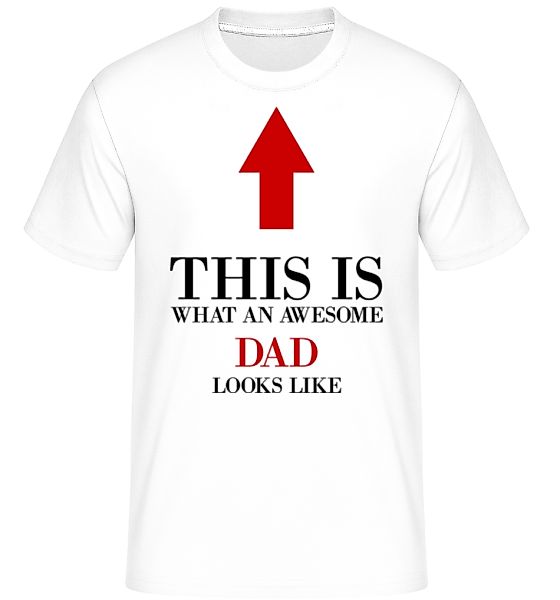 Awesome Dad · Shirtinator Männer T-Shirt günstig online kaufen