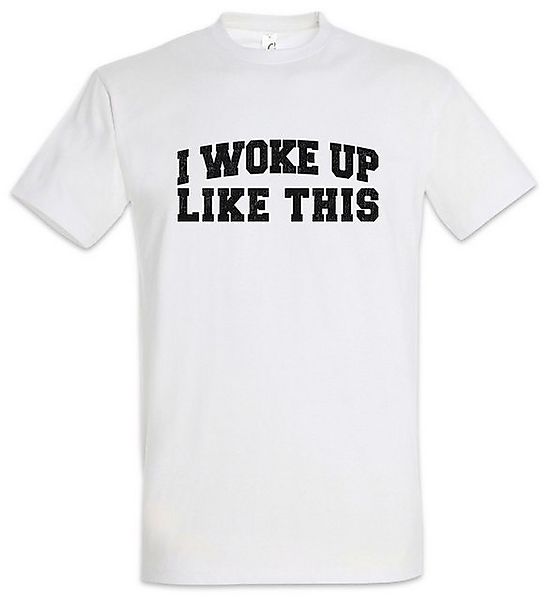 Urban Backwoods Print-Shirt I Woke Up Like This I Herren T-Shirt Ironie Mis günstig online kaufen