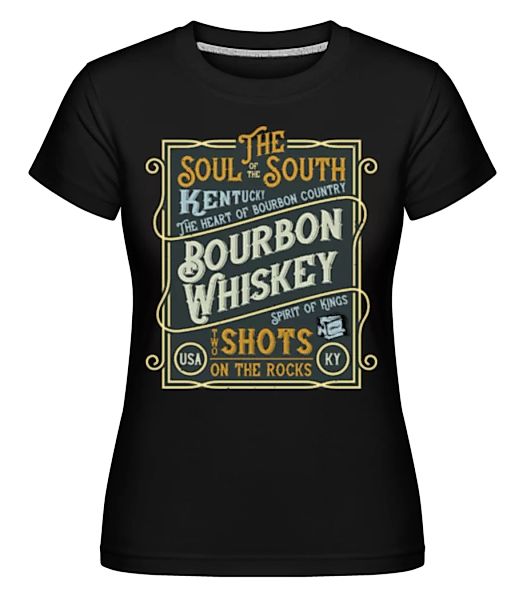 Bourbon Whiskey · Shirtinator Frauen T-Shirt günstig online kaufen
