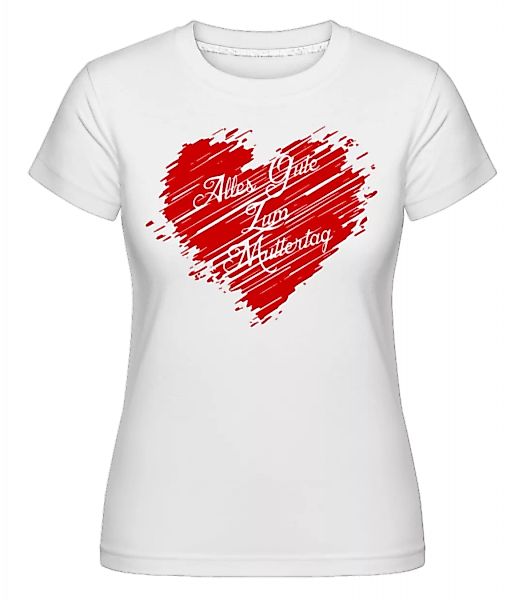 Alle Gute Zum Muttertag · Shirtinator Frauen T-Shirt günstig online kaufen