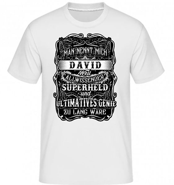Man Nennt Mich David · Shirtinator Männer T-Shirt günstig online kaufen