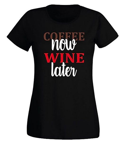 G-graphics T-Shirt Damen T-Shirt - Coffee now – Wine later mit trendigem Fr günstig online kaufen