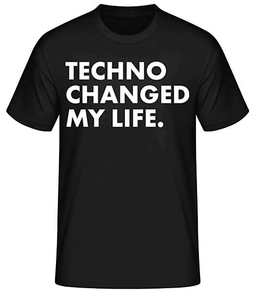 Techno Changed My Life · Männer Basic T-Shirt günstig online kaufen