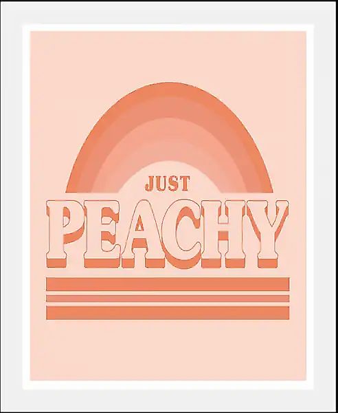 queence Bild »Just Peachy« Humor   Regenbogen   Schriftzug   Schriftzüge 1 günstig online kaufen