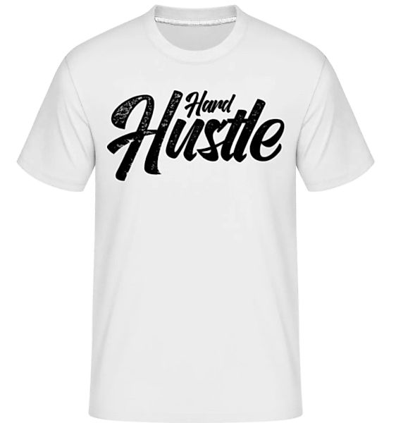 Hard Hustle 2 · Shirtinator Männer T-Shirt günstig online kaufen