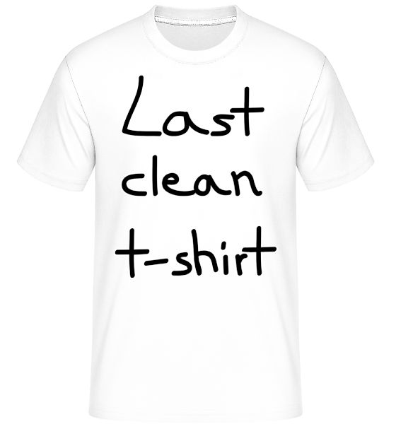 Last Clean T-Shirt · Shirtinator Männer T-Shirt günstig online kaufen