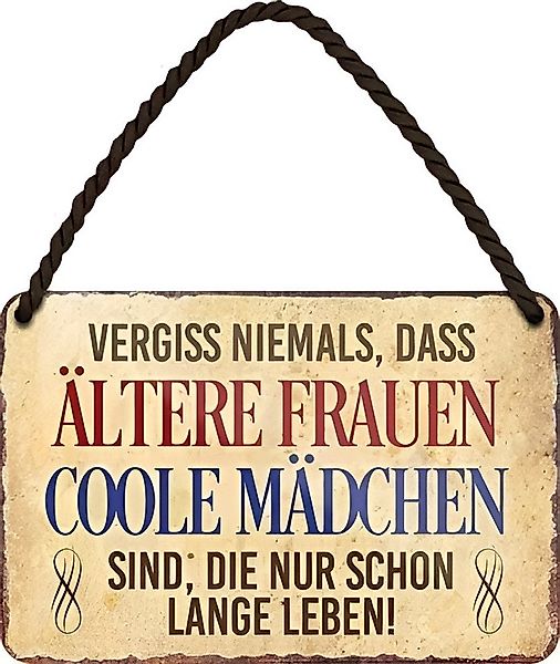 schilderkreis24 Metallschild Blechschild Vergiss niemals, dass ältere Fraue günstig online kaufen