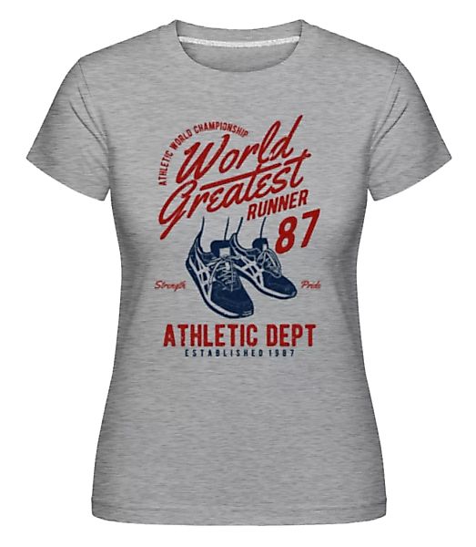 World Greatest Runner · Shirtinator Frauen T-Shirt günstig online kaufen