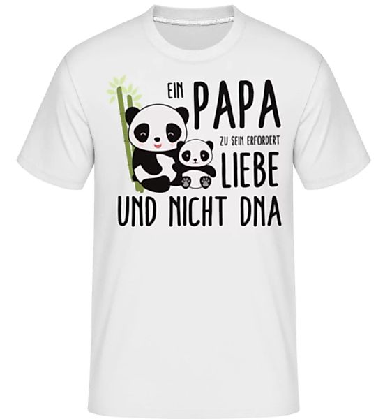 Ein Papa Zu Sein Erfodert Liebe · Shirtinator Männer T-Shirt günstig online kaufen