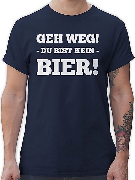 Shirtracer T-Shirt Geh Weg - Du bist kein Bier Sprüche Statement mit Spruch günstig online kaufen