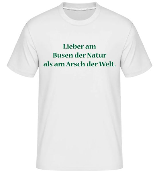 Am Busen Der Natur · Shirtinator Männer T-Shirt günstig online kaufen