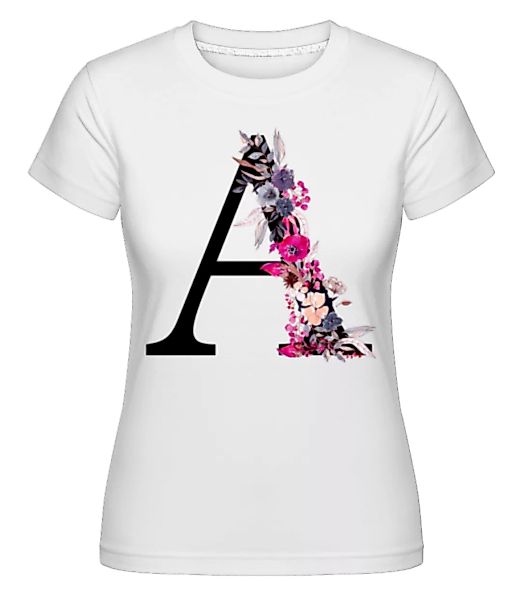 Blumen Initiale A · Shirtinator Frauen T-Shirt günstig online kaufen