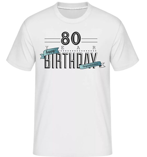 80 Birthday Sign · Shirtinator Männer T-Shirt günstig online kaufen