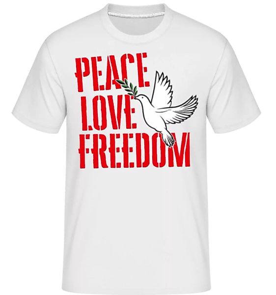 Peace, Love, Freedom · Shirtinator Männer T-Shirt günstig online kaufen