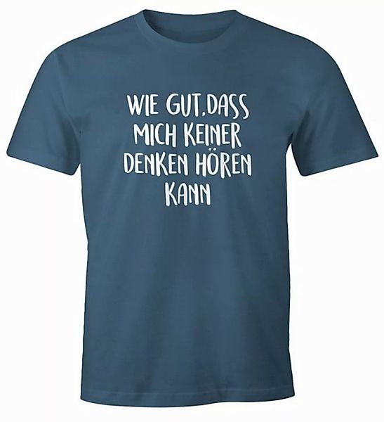 MoonWorks Print-Shirt Herren T-Shirt Spruch wie gut dass mich keiner denken günstig online kaufen