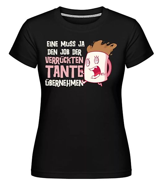 Verrückte Tante · Shirtinator Frauen T-Shirt günstig online kaufen